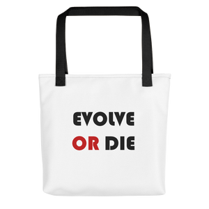 Evolve Or Die Tote Bag