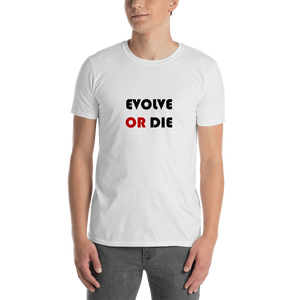 Evolve Or Die Short-Sleeve Unisex T-Shirt