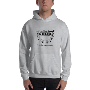 Intellectual Soup Is On The Menu Today Hooded Sweatshirt