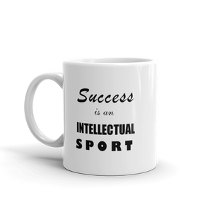 Success Is An Intellectual Sport Mug