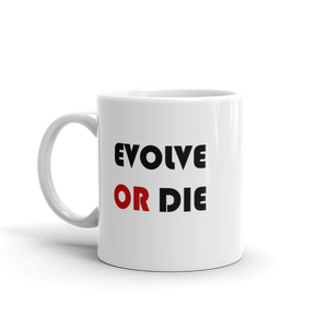 Evolve Or Die Mug