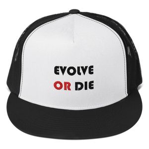 Evolve Or Die Trucker Cap