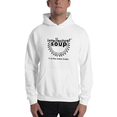 Image of Intellectual Soup Is On The Menu Today Hooded Sweatshirt