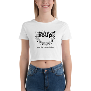 Intellectual Soup Is On The Menu Today Women’s Crop Tee
