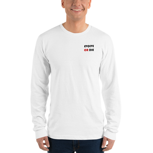 Evolve Or Die Long Sleeve T-Shirt (Unisex)