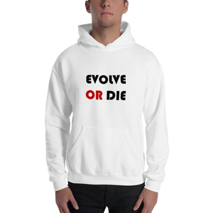 Evolve Or Die Hooded Sweatshirt